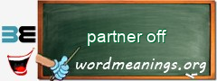 WordMeaning blackboard for partner off